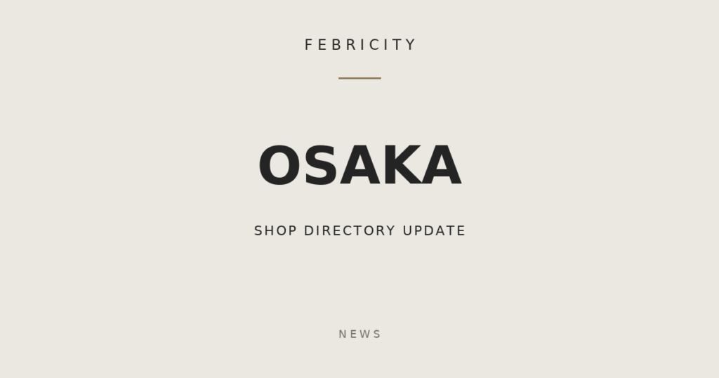 大阪エリアのショップ情報の更新