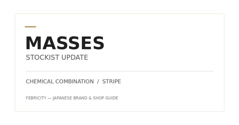 MASSES 取扱店情報を更新しました