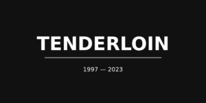 TENDERLOIN